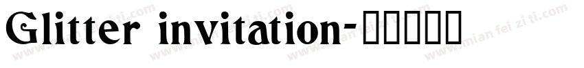 Glitter invitation字体转换